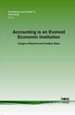 Accounting Is an Evolved Economic Institution