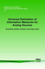 Universal Estimation of Information Measures for Analog Sources