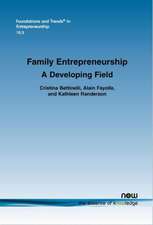 Family Entrepreneurship: A Developing Field