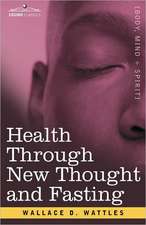 Health Through New Thought and Fasting