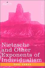 Nietzsche and Other Exponents of Individualism