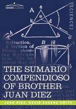 The Sumario Compendioso of Brother Juan Diez: The Earliest Mathematical Work of the New World