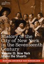 History of the City of New York in the Seventeenth Century, Volume II