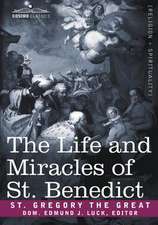 The Life and Miracles of St. Benedict