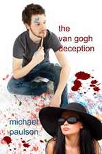 The Van Gogh Deception: The Adventures of Maxi and Moxie