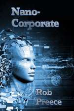 Nanocorporate: A Novel of the Near Future