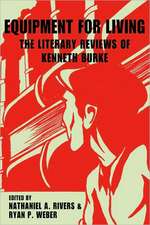 Equipment for Living: The Literary Reviews of Kenneth Burke