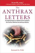 The Anthrax Letters: A Bioterrorism Expert Investigates the Attacks That Shocked America