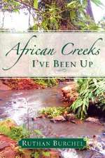 African Creeks I've Been Up