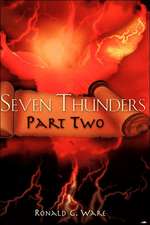 Seven Thunders Part Two