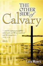 The Other Side of Calvary