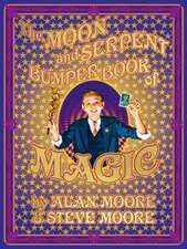 The Moon and Serpent Bumper Book of Magic