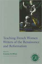 Teaching French Women Writers of the Renaissance and Reformation