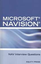 Microsoft Nav Interview Questions: Unofficial Microsoft Navision Business Solution Certification Review