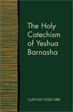 The Holy Catechism of Yeshua Barnasha