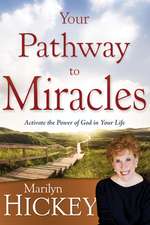 Your Pathway to Miracles