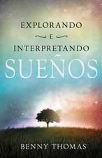 Explorando E Interpretando Suenos = Exploring and Interpreting Dreams