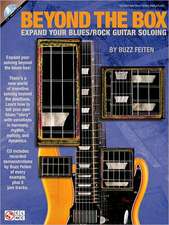 Beyond the Box: Expand Your Blues/Rock Guitar Soloing [With CD (Audio)]