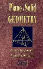 Plane and Solid Geometry - Wentworth-Smith Mathematical Series: True Love Is Only Found in the Heart