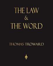 The Law and the Word: Treated Geometrically - Ninth Edition