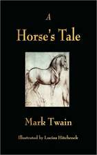 A Horse's Tale