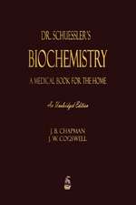 Dr. Schuessler's Biochemistry