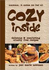 Cozy Inside: Delicious and Comforting Cruelty Free Recipes.