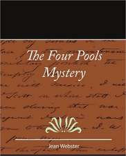 The Four Pools Mystery - Jean Webster