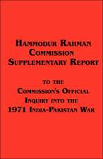 Hamoodur Rahman Commission of Inquiry Into the 1971 India-Pakistan War, Supplementary Report