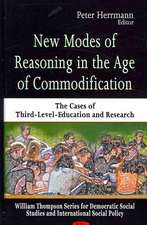 New Modes of Reasoning in the Age of Commodification