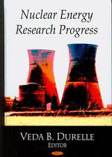 Nuclear Energy Research Progress