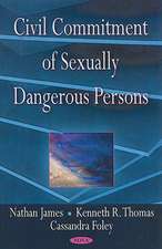 Civil Commitment of Sexually Dangerous Persons