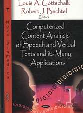 Computerized Content Analysis of Speech and Verbal Texts and Its Many Applications