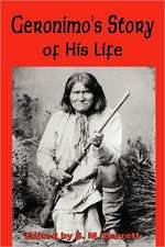 Geronimo's Story of His Life