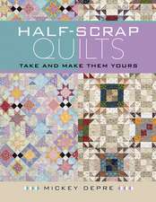 Half-Scrap Quilts