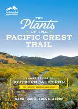 The Plants of the Pacific Crest Trail