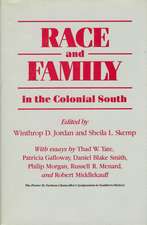 Race and Family in the Colonial South