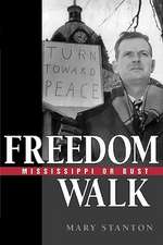 Freedom Walk: Mississippi or Bust