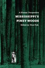 Mississippi's Piney Woods: A Human Perspective