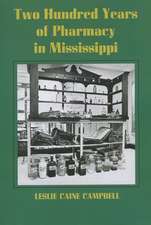 Two Hundred Years of Pharmacy in Mississippi