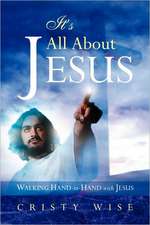 It's All About Jesus