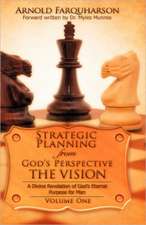 Strategic Planning from God's Perspective the Vision