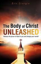 The Body of Christ Unleashed