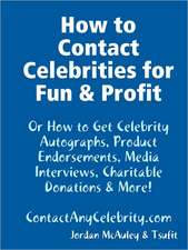 How to Contact Celebrities for Fun and Profit