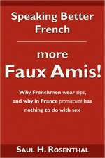 Speaking Better French: More Faux Amis!