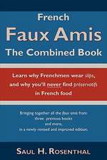 French Faux Amis: The Combined Book