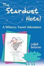 The Stardust Hotel: A Wheezy Tweet Adventure