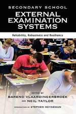 Secondary School External Examination Systems: Reliability, Robustness, and Resilience