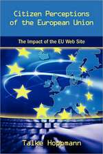 Citizen Perceptions of the European Union: The Impact of the Eu Web Site