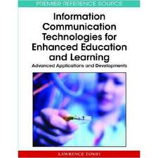 Information Communication Technologies for Enhanced Education and Learning